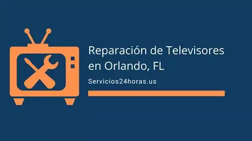Mejores Reparadores de Televisores en Orlando FL