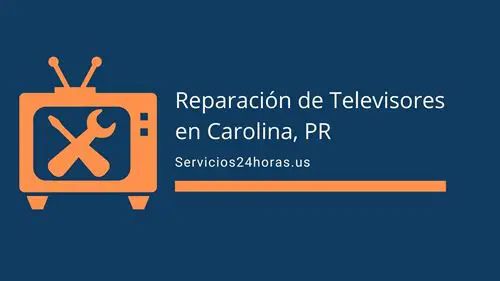 Reparadores de Televisores en Carolina Puerto Rico